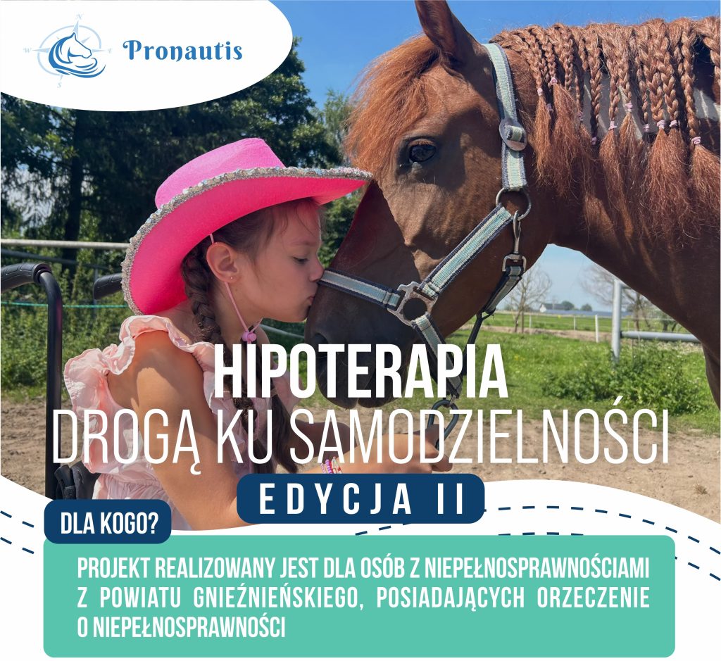 Hipoterapia – drogą ku samodzielności – edycja II