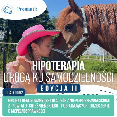 Hipoterapia – drogą ku samodzielności – edycja II